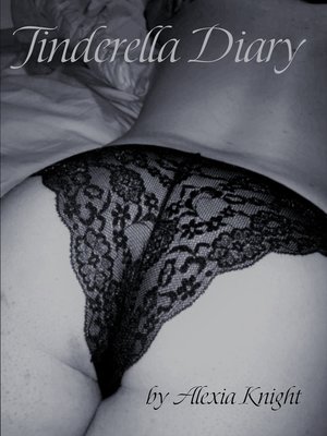 cover image of Tinderella Diary: an Erotic Memoir